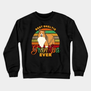 Best Sheltie Grandpa Ever Crewneck Sweatshirt